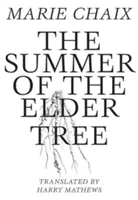 Léto bezového stromu - The Summer of the Elder Tree