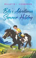 Billyho dobrodružné letní prázdniny - Billy's Adventurous Summer Holiday