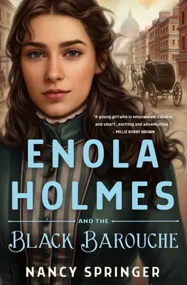 Enola Holmesová a černý bafuňář - Enola Holmes and the Black Barouche