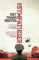 Sympatizant - držitel Pulitzerovy ceny za beletrii - Sympathizer - Winner of the Pulitzer Prize for Fiction