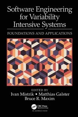Softwarové inženýrství pro systémy náročné na variabilitu: Základy a aplikace - Software Engineering for Variability Intensive Systems: Foundations and Applications