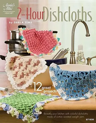 Utěrky na nádobí za 2 hodiny - 2-Hour Dishcloths