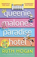 Queenie Malone's Paradise Hotel - nový povznášející román od autorky knihy Strážce ztracených věcí - Queenie Malone's Paradise Hotel - the uplifting new novel from the author of The Keeper of Lost Things