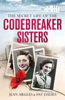Codebreaking Sisters (Sestry, které lámou kódy): Naše tajná válka - Codebreaking Sisters: Our Secret War