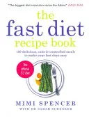 Kniha receptů pro rychlou dietu - 150 chutných, kaloricky kontrolovaných jídel, která vám usnadní dny půstu - Fast Diet Recipe Book - 150 delicious, calorie-controlled meals to make your fasting days easy