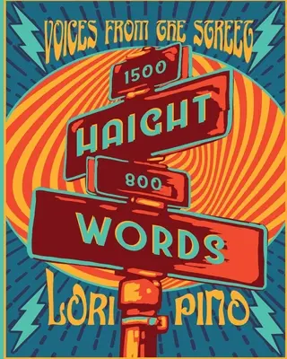 Haight Words: Haight Words: Hlasy z ulice - Haight Words: Voices from the Street