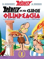 Asterix ag na Cluichi Oilimpeacha (Asterix i nGaeilge : Asterix v irštině) - Asterix ag na Cluichi Oilimpeacha (Asterix i nGaeilge : Asterix in Irish)