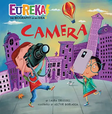 Kamera: Heuréka! životopis nápadu - Camera: Eureka! the Biography of an Idea