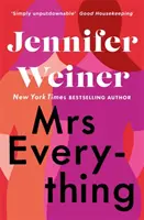 Paní Všechno - Pokud máte letos v létě čas jen na jednu knihu, vyberte si tuhle.“ New York Times - Mrs Everything - If you have time for only one book this summer, pick this one' New York Times