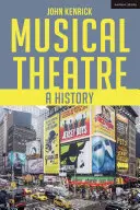 Hudební divadlo: Dějiny hudebního divadla - Musical Theatre: A History
