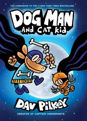 Psí muž a Kočičí kluk: Grafický román (Psí muž #4): Od tvůrce Captain Underpants (vydání pro knihovny), 4 - Dog Man and Cat Kid: A Graphic Novel (Dog Man #4): From the Creator of Captain Underpants (Library Edition), 4