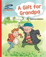 Planeta čtení - Dárek pro dědečka - Red A: Galaxy - Reading Planet - A Gift for Grandpa - Red A: Galaxy