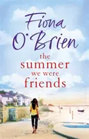 Léto, kdy jsme byli přáteli - Summer We Were Friends