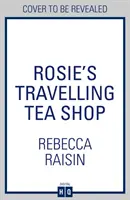 Rosiina pojízdná čajovna - Rosie's Travelling Tea Shop