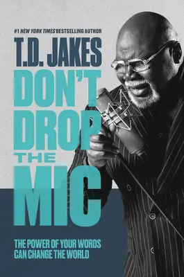 Nezahazujte mikrofon: Síla vašich slov může změnit svět - Don't Drop the MIC: The Power of Your Words Can Change the World
