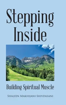 Krok dovnitř: Budování duchovních svalů - Stepping Inside: Building Spiritual Muscle