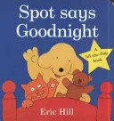 Spot říká dobrou noc - Spot Says Goodnight