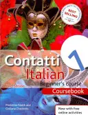 Contatti 1 Kurz italštiny pro začátečníky 3. vydání - učebnice - Contatti 1 Italian Beginner's Course 3rd Edition - Coursebook
