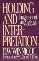 Držení a interpretace: Střípek analýzy - Holding and Interpretation: Fragment of an Analysis