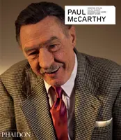 Paul McCarthy - přepracované a rozšířené vydání - Paul McCarthy - Revised and Expanded Edition