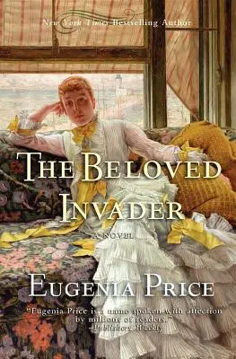 Milovaný vetřelec: Třetí román z trilogie St. Simons - The Beloved Invader: Third Novel in the St. Simons Trilogy