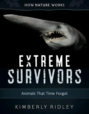 Extrémní přeživší: Zvířata, na která čas zapomněl - Extreme Survivors: Animals That Time Forgot
