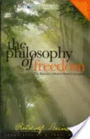 Filosofie svobody: (Cw 4): Základ moderního pojetí světa. - The Philosophy of Freedom: The Basis for a Modern World Conception (Cw 4)