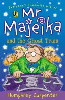 Pan Majeika a vlak duchů - Mr Majeika and the Ghost Train