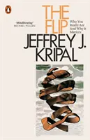 Flip - Kdo skutečně jste a proč na tom záleží - Flip - Who You Really Are and Why It Matters