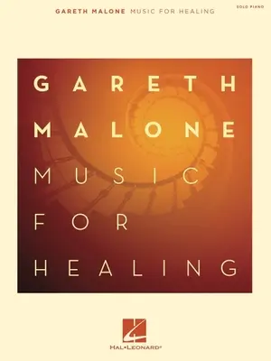 Gareth Malone - Hudba pro léčení - Gareth Malone - Music for Healing