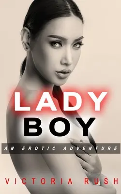 Ladyboy: Erotické dobrodružství - Ladyboy: An Erotic Adventure