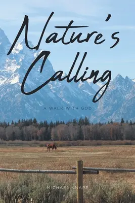 Volání přírody: Procházka s Bohem - Nature's Calling: A Walk with God
