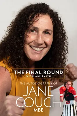 Závěrečné kolo: Autobiografie Jane Couchové - The Final Round: The Autobiography of Jane Couch