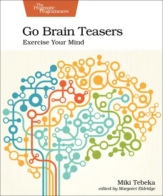 Jdi na to Hlavolamy: Procvičte si svou mysl - Go Brain Teasers: Exercise Your Mind