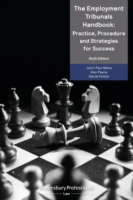 Příručka pro pracovní soudy: Praxe, řízení a strategie úspěchu - The Employment Tribunals Handbook: Practice, Procedure and Strategies for Success