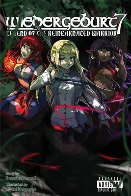 Wiedergeburt: Legenda o převtěleném bojovníkovi: Svazek 7 - Wiedergeburt: Legend of the Reincarnated Warrior: Volume 7