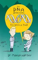Detektivové DNA - Chytit zloděje - DNA Detectives - To Catch a Thief