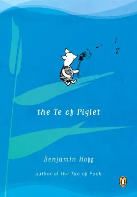 Te of Piglet - The Te of Piglet