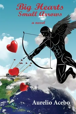 Velká srdce, malé šípy - Big Hearts Small Arrows
