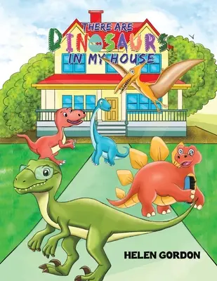 V mém domě jsou dinosauři - There Are Dinosaurs in My House