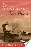 New Orleans Louise Armstronga - Louis Armstrong's New Orleans