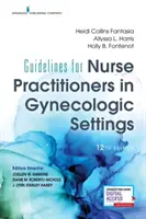 Guidelines for Nurse Practitioners in Gynecologic Settings, Twelfth Edition (Pokyny pro praktické sestry v gynekologických zařízeních, dvanácté vydání) - Guidelines for Nurse Practitioners in Gynecologic Settings, Twelfth Edition