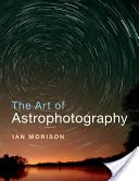 Umění astrofotografie - The Art of Astrophotography