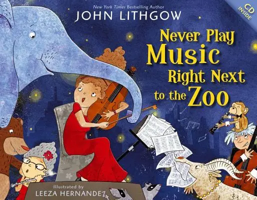 Nikdy nepouštějte hudbu hned vedle zoologické zahrady [s CD (Audio)] - Never Play Music Right Next to the Zoo [With CD (Audio)]