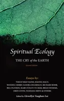 Duchovní ekologie: Křik Země - Spiritual Ecology: The Cry of the Earth