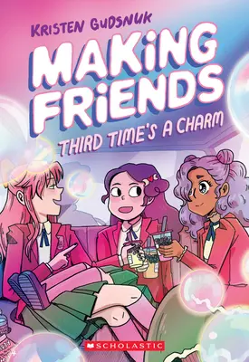 Making Friends (Přátelé): Do třetice všeho dobrého (Making Friends #3), 3 - Making Friends: Third Time's a Charm (Making Friends #3), 3