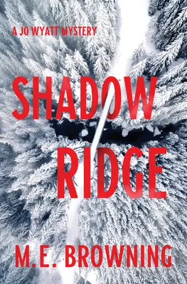 Stínový hřeben: Záhada Jo Wyattové - Shadow Ridge: A Jo Wyatt Mystery