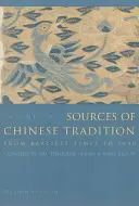 Prameny čínské tradice: Od nejstarších dob do roku 1600 - Sources of Chinese Tradition: From Earliest Times to 1600