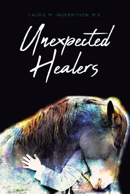 Nečekaní léčitelé - Unexpected Healers
