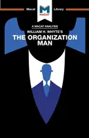 Analýza knihy Williama H. Whytea Muž z organizace - An Analysis of William H. Whyte's the Organization Man